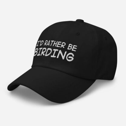 I'd Rather Be Birding adjustable dad hat