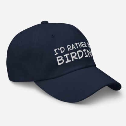 I'd Rather Be Birding adjustable dad hat