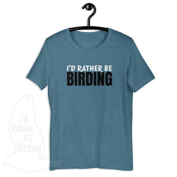I'd Rather Be Birding tshirt